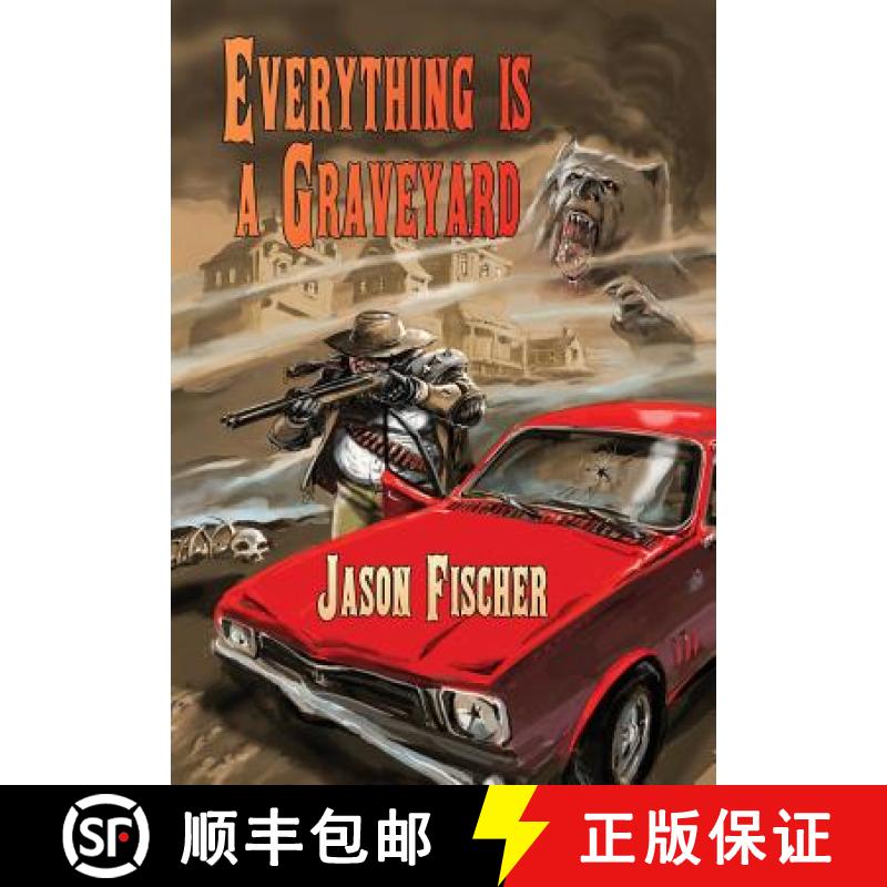 【2-3周达】Everything Is a Graveyard [9781921857911]
