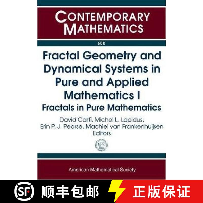 【3-4周达】Fractal Geometry and Dynamical Systems in Pure and Applied Mathematics I: Fractals in Pure... [9780821891476]