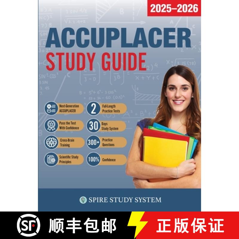 【3-4周达】ACCUPLACER Study Guide: Spire Study System & Accuplacer Test Prep Guide with Accuplacer Pr... [9781950159475]