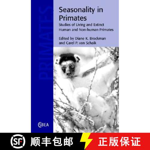 【3-4周达】精装 Seasonality in Primates: Studies of Living and Extinct Human and Non-Human Primates -... [9780521820691]