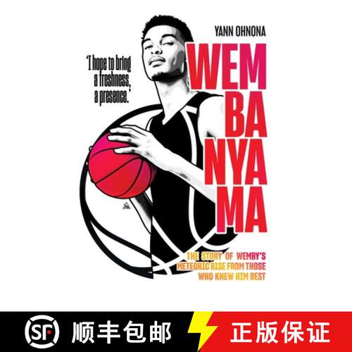 【3-4周达】Wembanyama : The story of Wemby's meteoric rise from those who knew him best [9781788405485]