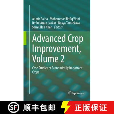 【3-4周达】Advanced Crop Improvement, Volume 2 : Case Studies of Economically Important Crops [9783031266683]