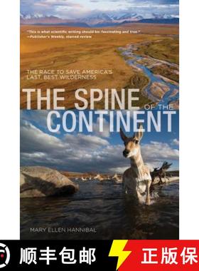 预订 Spine of the Continent: The Race to Save America's Last, Best Wilderness [9780762786787]