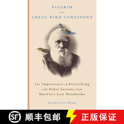 【3-4周达】Pilgrim on the Great Bird Continent: The Importance of Everything and Other Lessons from D... [9780316836647]