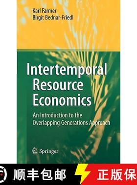 【3-4周达】Intertemporal Resource Economics : An Introduction to the Overlapping Generations Approach [9783642132285]