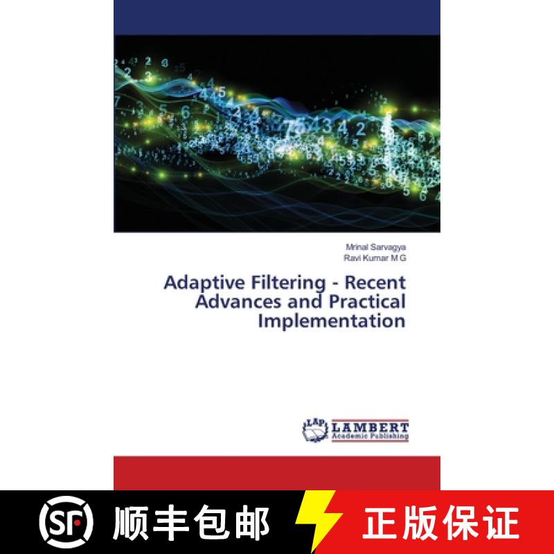 【2-3周达】Adaptive Filtering - Recent Advances and Practical Implementation [9783659772382]