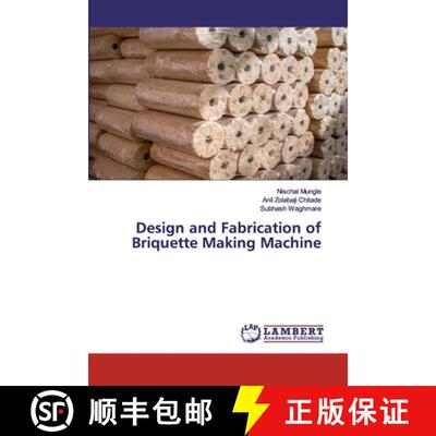 预订 Design and Fabrication of Briquette Making Machine [9786202515559]