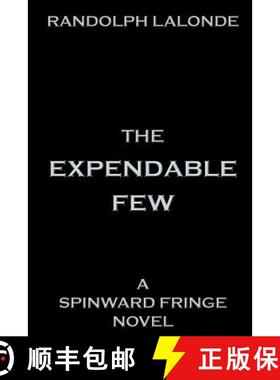 预订 The Expendable Few: A Spinward Fringe Novel [9780993739897]