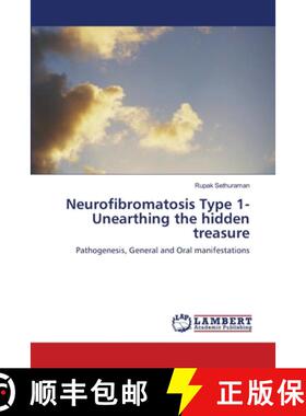预订 Neurofibromatosis Type 1- Unearthing the hidden treasure [9783659152443]