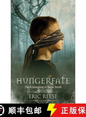 预订 Hungerfate: The Kidnapping of Jason Smith [9781925988482]