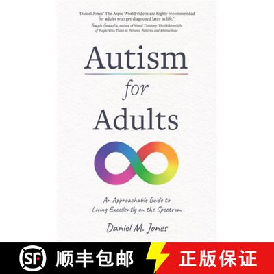 【3-4周达】Autism for Adults: An Approachable Guide to Living Excellently on the Spectrum [9781837822331]