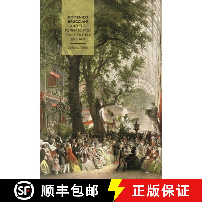 【3-4周达】Domenico Brucciani and the Formatori of 19th-Century Britain [9781350435780]