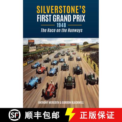 【3-4周达】Silverstone's First Grand Prix: 1948 the Race on the Runways [9781398120662]