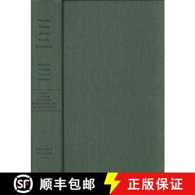 【3-4周达】精装 Vascular Plants of the Pacific Northwest: Volume 1: Vascular Cryptogams, Gymnosperms,... [9780295739830]