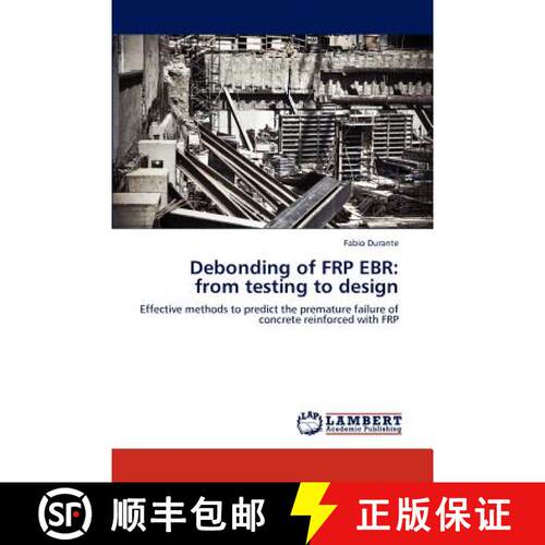 预订 Debonding of FRP EBR: from testing to design [9783846526996]