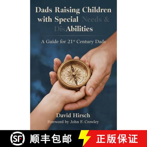 【3-4周达】Dads Raising Children with Special Needs & Disabilities: A Guide for 21st Century Dads [9781956897791]