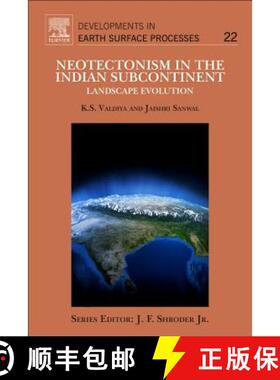 【3-4周达】Neotectonism in the Indian Subcontinent, Volume 22: Landscape Evolution [9780444639714]