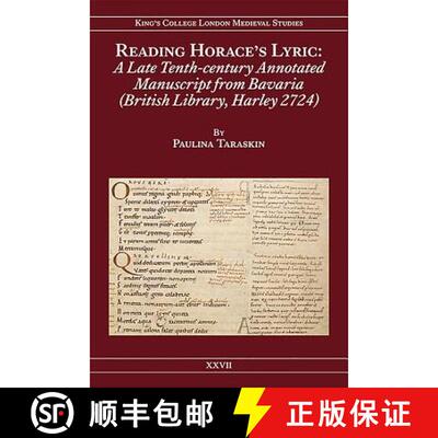 【3-4周达】精装 Reading Horace's Lyric - A Late Tenth-Century Annotated Manuscript from Bavaria (Brit... [9781897747353]