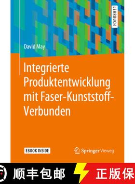 【3-4周达】Integrierte Produktentwicklung Mit Faser-Kunststoff-Verbunden [9783662602850]