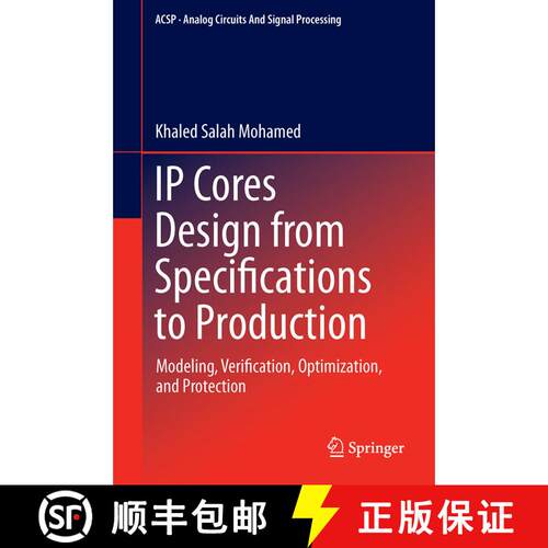 【3-4周达】精装 IP Cores Design from Specifications to Production : Modeling, Verification, Optimizat... [9783319220345]