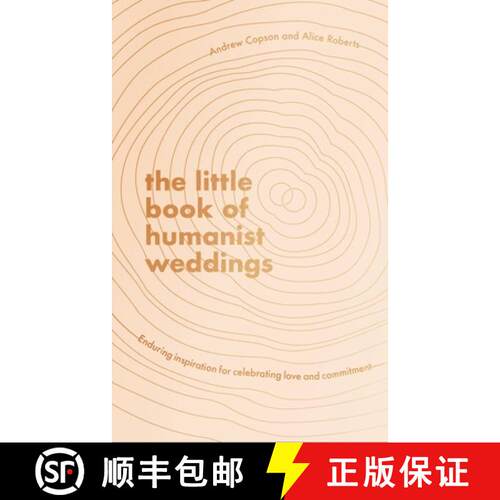 【3-4周达】精装 The Little Book of Humanist Weddings: Enduring Inspiration for Celebrating Love and C... [9780349429731]