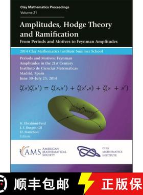 【3-4周达】Amplitudes, Hodge Theory and Ramification: From Periods and Motives to Feynman Amplitudes [9781470443290]