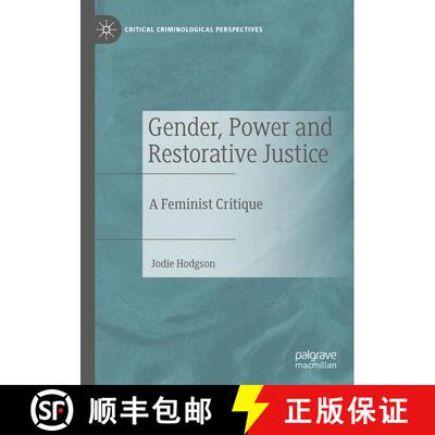 【3-4周达】精装 Gender, Power and Restorative Justice : A Feminist Critique [9783030908263]