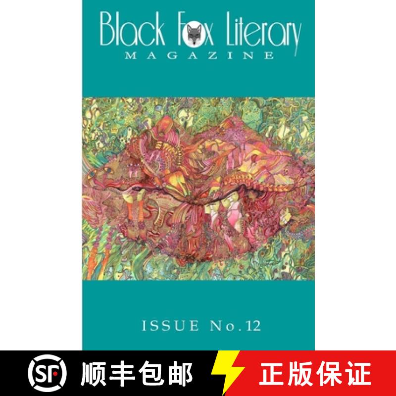 【3-4周达】Black Fox Literary Magazine - Issue #12 [9781329415652]