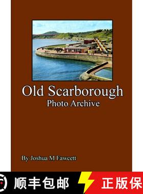【3-4周达】Old Scarborough Photo Archive [9781291837278]