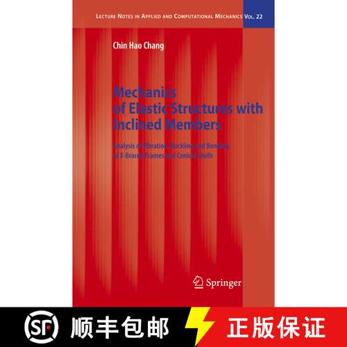 【3-4周达】Mechanics of Elastic Structures with Inclined Members : Analysis of Vibration, Buckling an... [9783642063664]