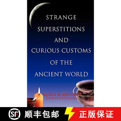 【3-4周达】Strange Superstitions and Curious Customs of the Ancient World [9781856354943]