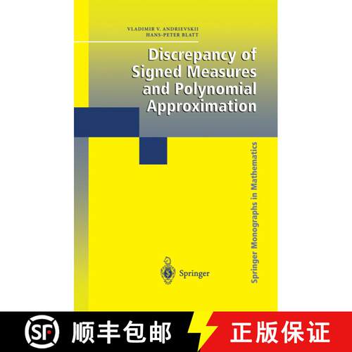 【3-4周达】精装 Discrepancy of Signed Measures and Polynomial Approximation [9780387986524]