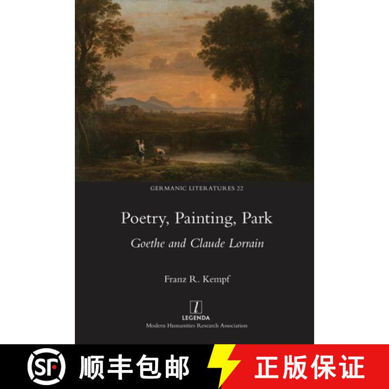【3-4周达】Poetry, Painting, Park: Goethe and Claude Lorrain [9781781884133]