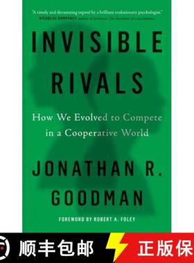 【3-4周达】Invisible Rivals: How We Evolved to Compete in a Cooperative World [9780300274356]