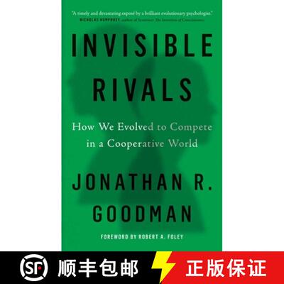 【3-4周达】精装 Invisible Rivals: How We Evolved to Compete in a Cooperative World [9780300274356]