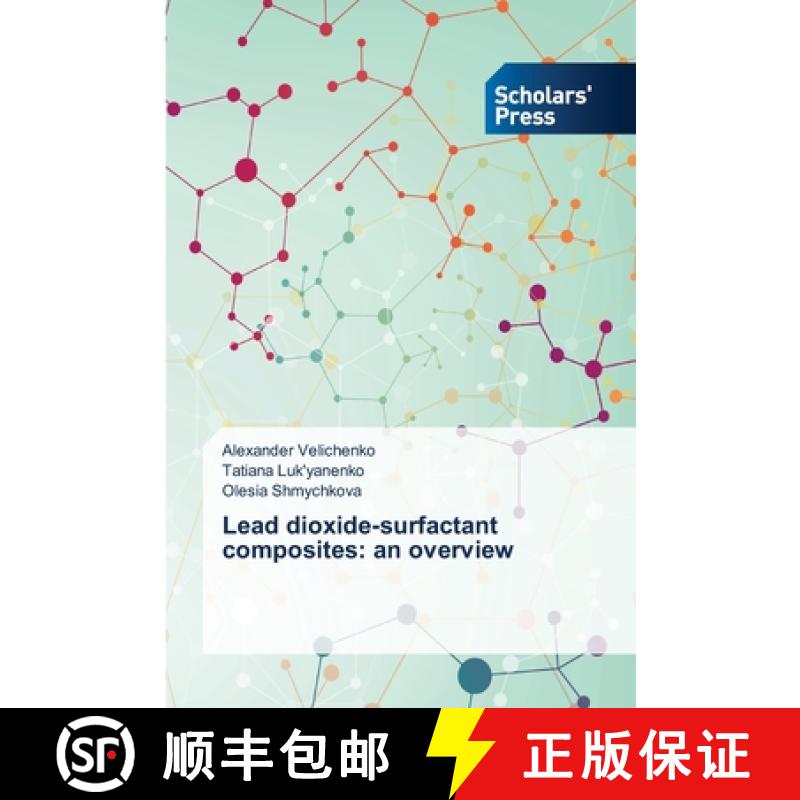 预订 Lead dioxide-surfactant composites: an overview [9786138933403]