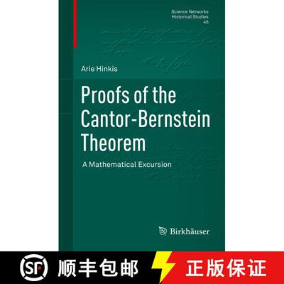 【3-4周达】Proofs of the Cantor-Bernstein Theorem : A Mathematical Excursion [9783034802239]