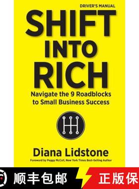 预订 Shift into Rich: Navigate the 9 Roadblocks to Small Business Success [9780995819504]