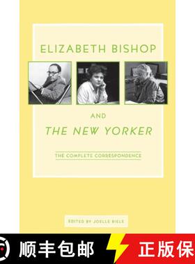 【3-4周达】Elizabeth Bishop and the New Yorker: The Complete Correspondence [9780374611675]