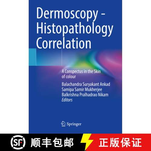 【3-4周达】Dermoscopy - Histopathology Correlation: A Conspectus in the Skin of Colour [9789813346406]