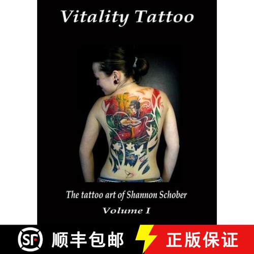 【3-4周达】Vitality Tattoo: The Tattoo Art Of Shannon Schober [9780981867700]