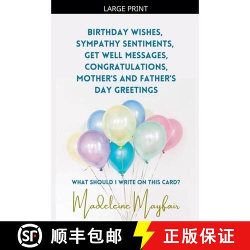 【3-4周达】Birthday Wishes, Sympathy Sentiments, Get Well Messages, Congratulations, Mother's and Fat... [9798235177277]