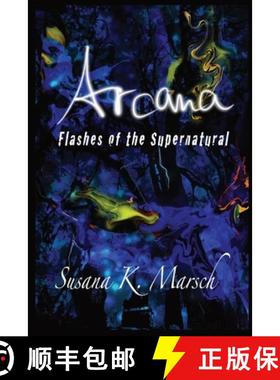 【3-4周达】Arcana: Flashes of the Supernatural [9780998786643]