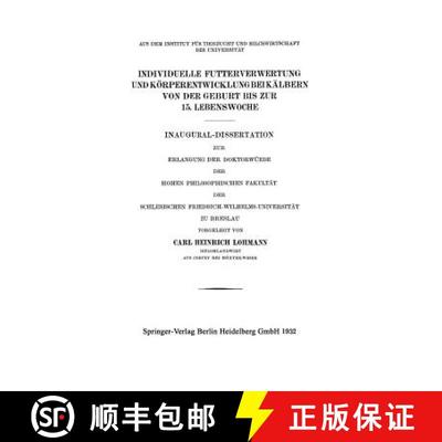 【3-4周达】Individuelle Futterverwertung Und Koerperentwicklung Bei Kalbern Von Der Geburt Bis Zur 15... [9783662271070]