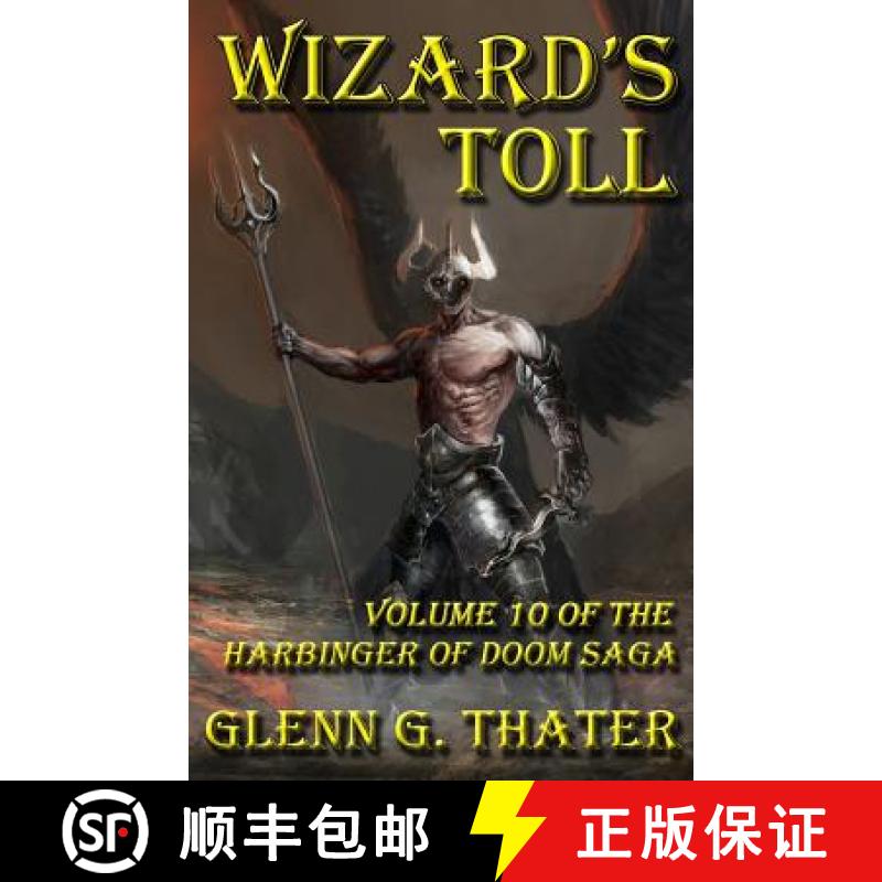 【3-4周达】Wizard's Toll: Harbinger of Doom -- Volume 10 [9780692597897]