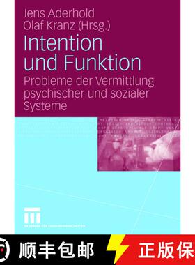 【3-4周达】Intention und Funktion: Probleme der Vermittlung psychischer und sozialer Systeme [9783531151830]