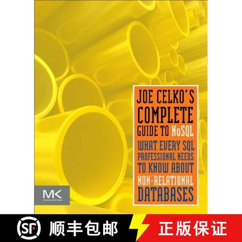 【3-4周达】Joe Celko's Complete Guide to Nosql: What Every SQL Professional Needs to Know about Non-R... [9780124071926]