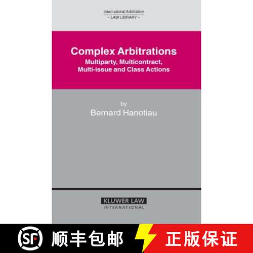 【3-4周达】精装 Complex Arbitrations : Multiparty, Multicontract, Multi-issue and Class Actions [9789041124425]