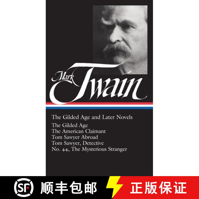 【3-4周达】Mark Twain: The Gilded Age and Later Novels (LOA #130): The Gilded Age / The American Clai... [9781931082105]