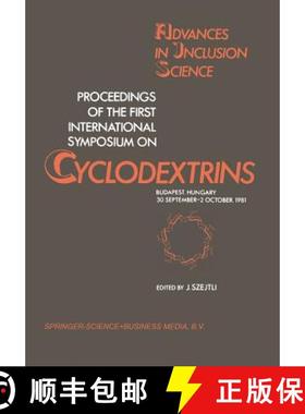 【3-4周达】Proceedings of the First International Symposium on Cyclodextrins : Budapest, Hungary, 30 ... [9789400978577]